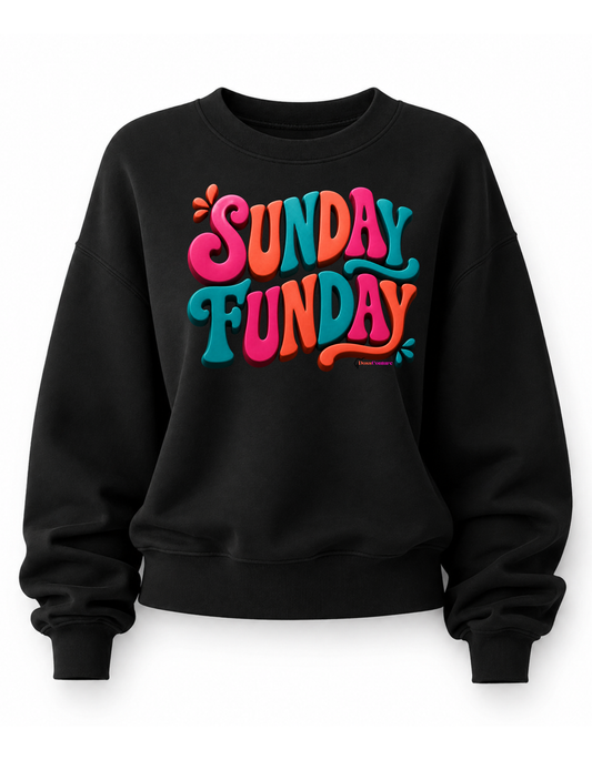 Sunday Funday Sweatshirt