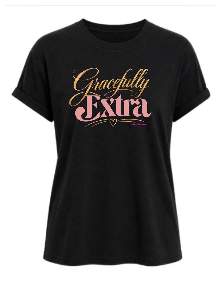 Gracefully Extra Graphic T-shirt