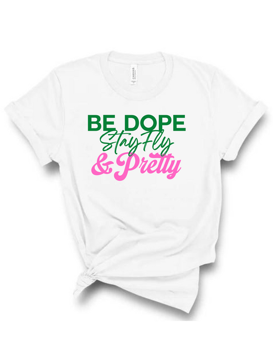 Be Dope & Pretty White