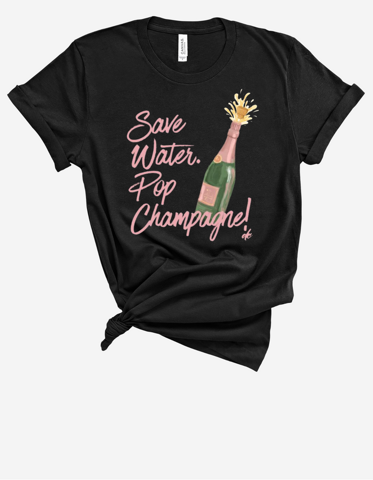 Save Water. Pop Champagne! Bottle
