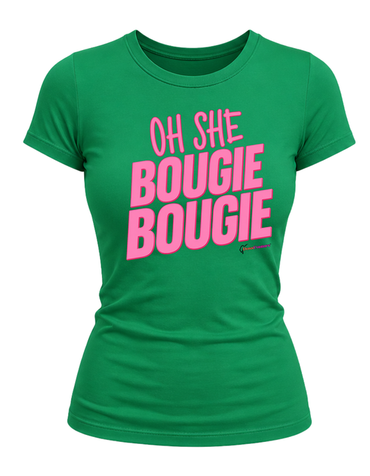 Oh She Bougie Green