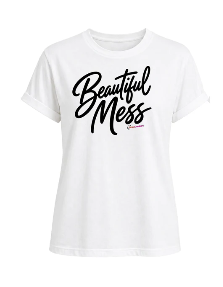 Beautiful Mess - White Unisex Graphic Tee