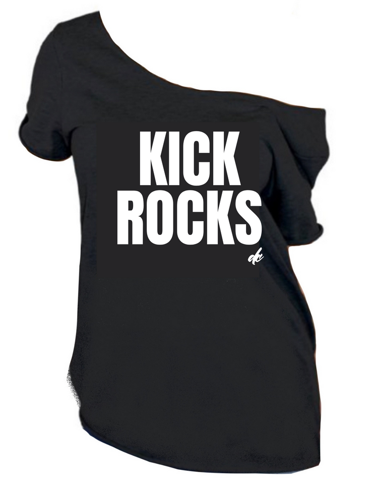 Kick Rocks Off Shoulder Black Tee